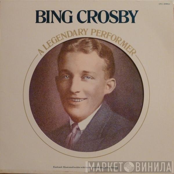 Bing Crosby - A Legendary Performer