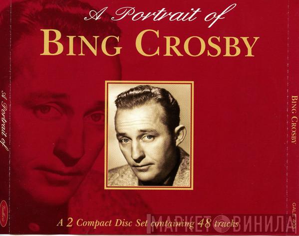 Bing Crosby - A Portrait Of Bing Crosby