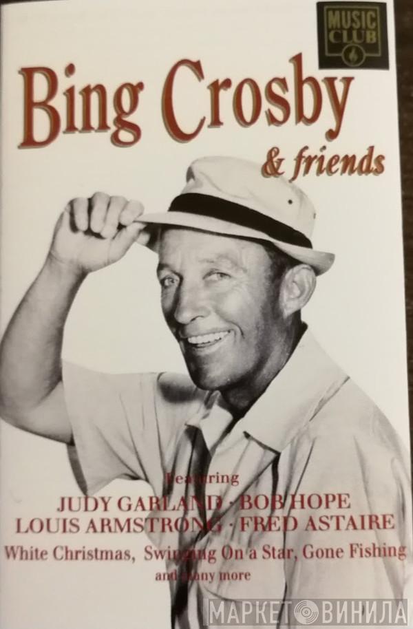  Bing Crosby  - Bing Crosby & Friends