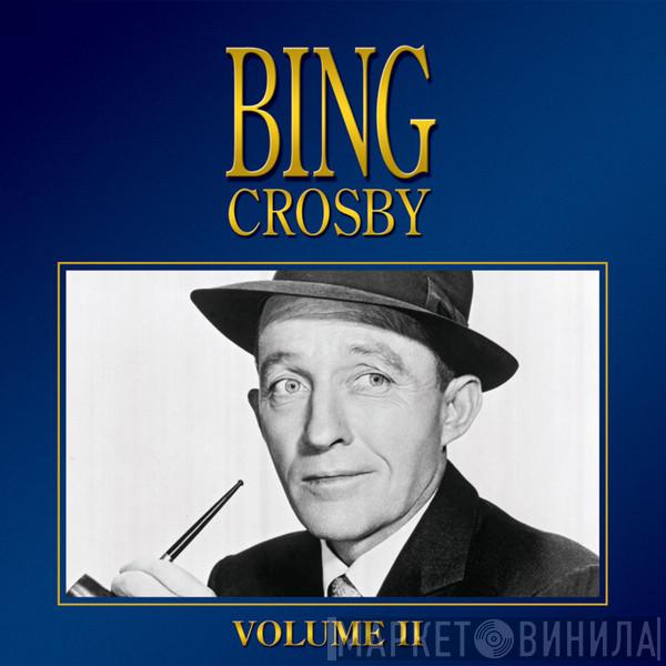 Bing Crosby - Bing Crosby Volume II