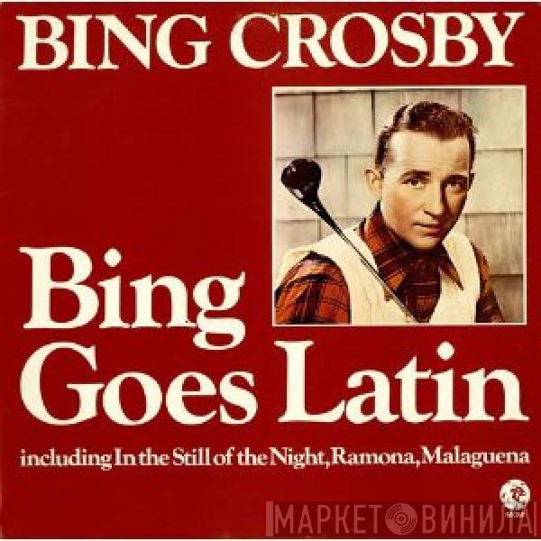 Bing Crosby - Bing Goes Latin