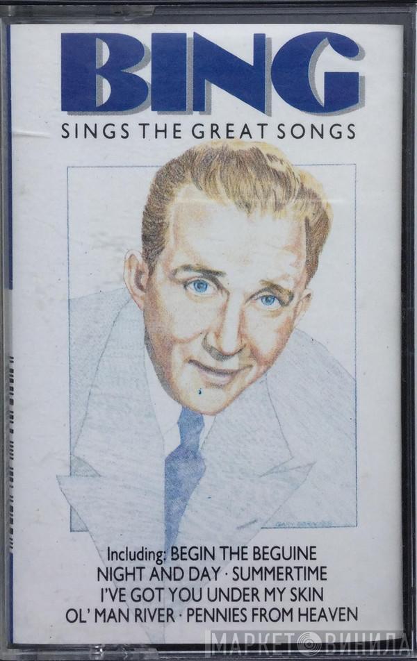 Bing Crosby - Bing Sings The Great Songs