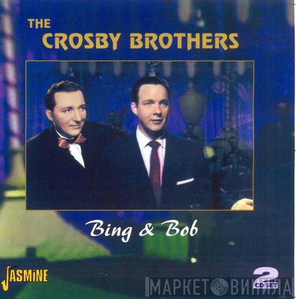 Bing Crosby, Bob Crosby - The Crosby Brothers