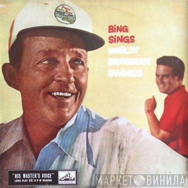 Bing Crosby, Buddy Bregman - Bing Sings Whilst Bregman Swings