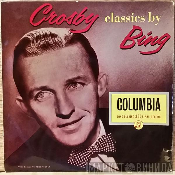 Bing Crosby - Crosby Classics