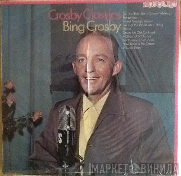  Bing Crosby  - Crosby Classics