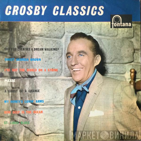 Bing Crosby - Crosby Classics