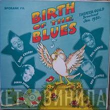 Bing Crosby, Dinah Shore, Phil Harris, Red Nichols - Birth Of The Blues