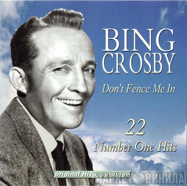 Bing Crosby - Don't Fence Me In, 22 Number One Hits