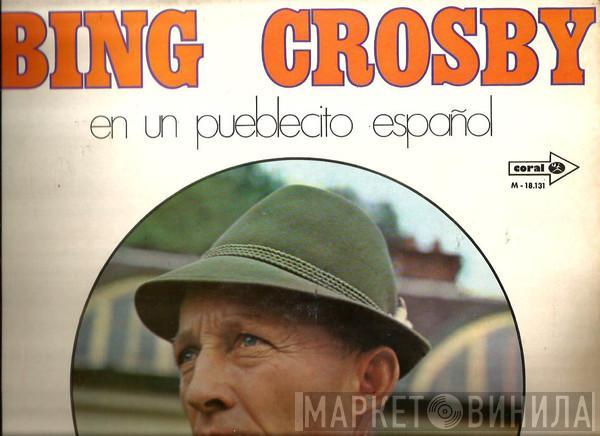 Bing Crosby - En Un Pueblecito Español
