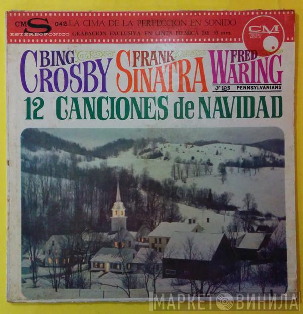 , Bing Crosby , Frank Sinatra  Fred Waring & The Pennsylvanians  - 12 Canciones De Navidad