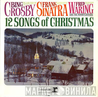 , Bing Crosby , Frank Sinatra  Fred Waring & The Pennsylvanians  - 12 Songs Of Christmas