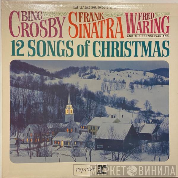 , Bing Crosby , Frank Sinatra  Fred Waring & The Pennsylvanians  - 12 Songs Of Christmas