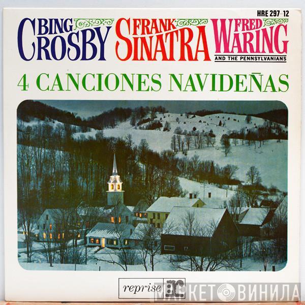 Bing Crosby, Frank Sinatra, Fred Waring & The Pennsylvanians - 4 Canciones Navideñas