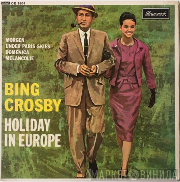 Bing Crosby - Holiday In Europe