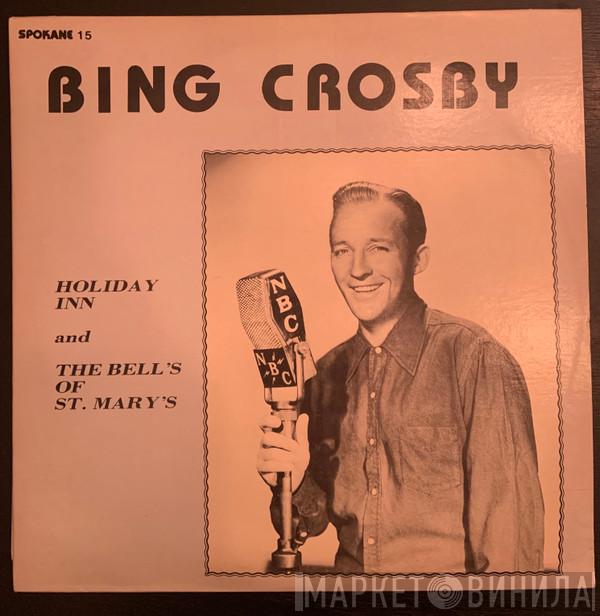 Bing Crosby - Holiday Inn and The Bell's of St. Mary's