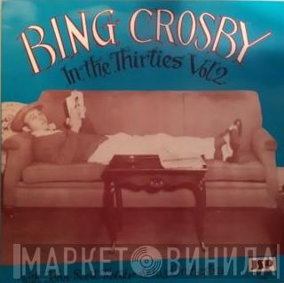 Bing Crosby - In The Thirties Vol. 2
