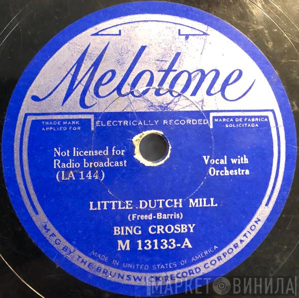 Bing Crosby - Little Dutch Mill / Our Big Love Scene