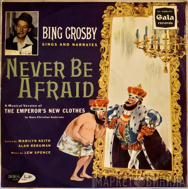 Bing Crosby - Never Be Afraid (A Musical Version Of "The Emperor's New Clothes")