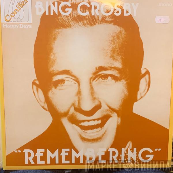 Bing Crosby - Remembering