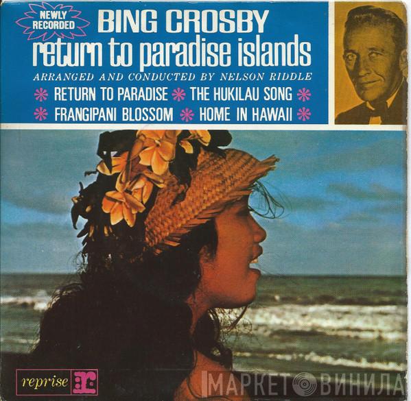 Bing Crosby - Return To Paradise Islands