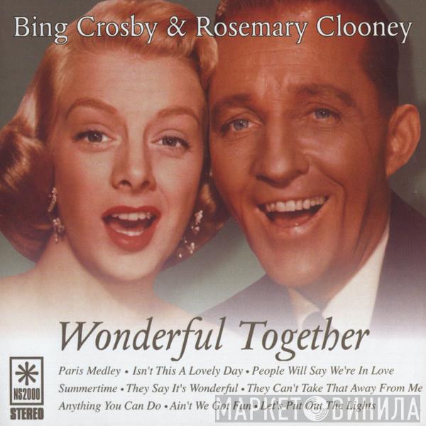 Bing Crosby, Rosemary Clooney - Wonderful Together