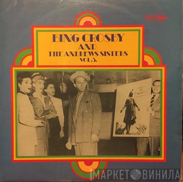 Bing Crosby, The Andrews Sisters - Bing Crosby And The Andrews Sisters Vol. 3