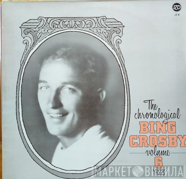 Bing Crosby - The Chronological Bing Crosby - Volume 6 1928