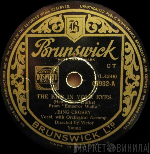 Bing Crosby - The Kiss In Your Eyes / Friendly Mountains