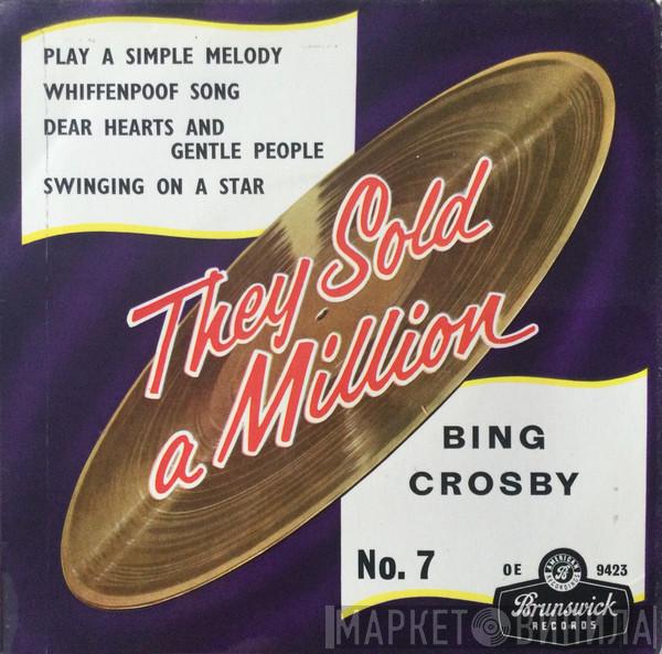 Bing Crosby - They Sold A Million No. 7