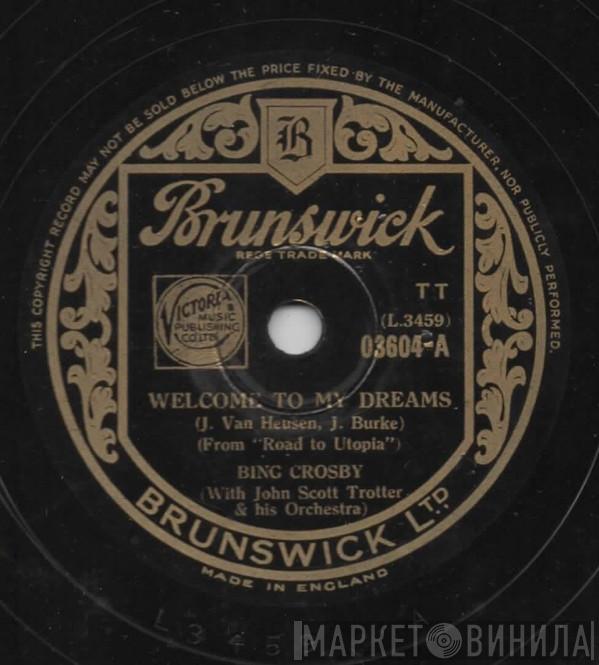 Bing Crosby - Welcome To My Dreams / It's Anybody's Spring