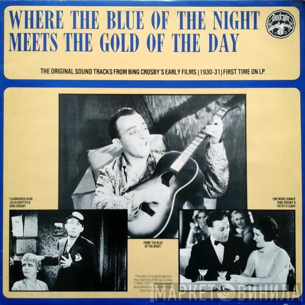 Bing Crosby - Where The Blue Of The Night Meets The Gold Of The Day