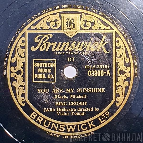Bing Crosby - You Are My Sunshine / Day Dreaming
