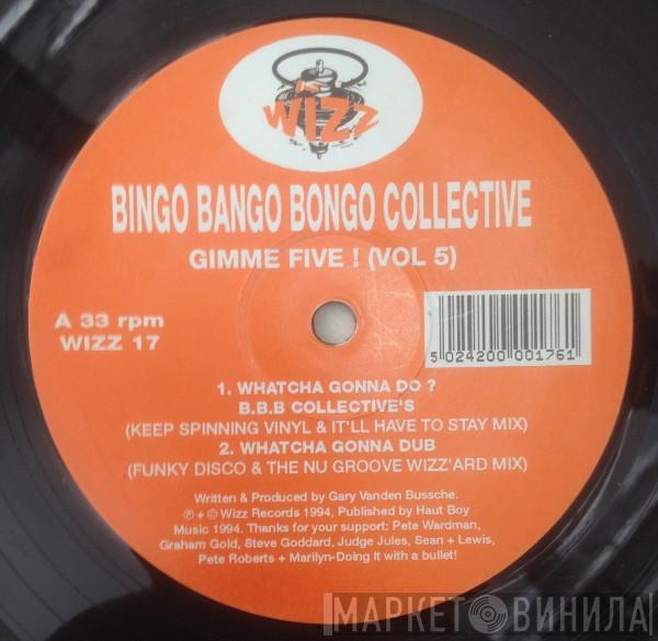 Bingo Bango Bongo Collective - Gimme Five ! (Vol 5)