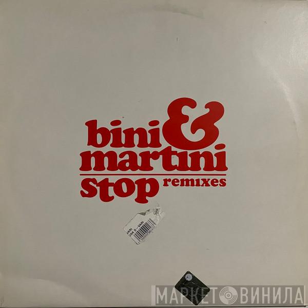 Bini & Martini - Stop (Remixes)