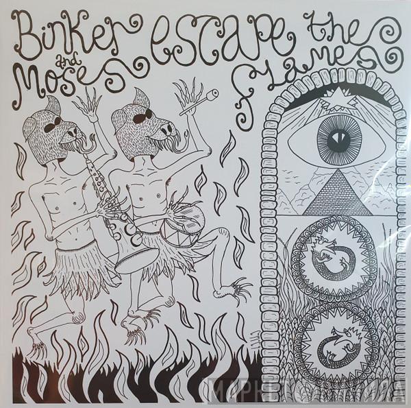 Binker And Moses - Escape The Flames