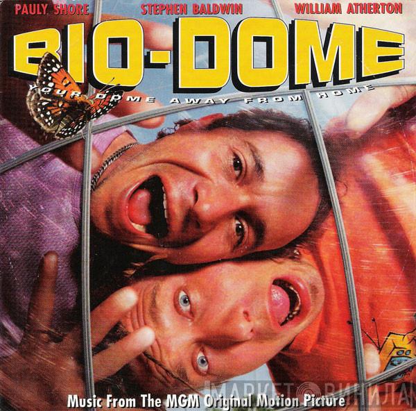  - Bio-Dome - Music From The MGM Original Motion Picture