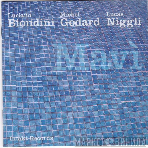 Biondini - Godard - Niggli - Mavì