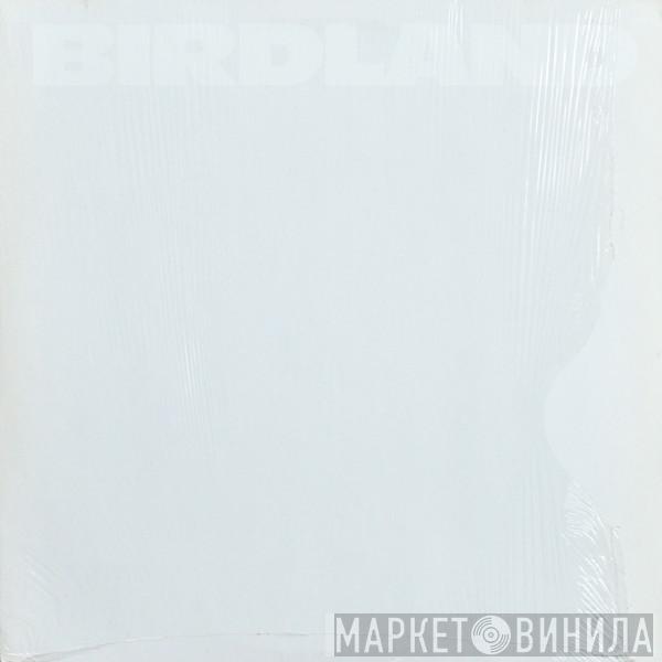 Birdland  - Birdland