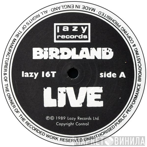 Birdland  - Live