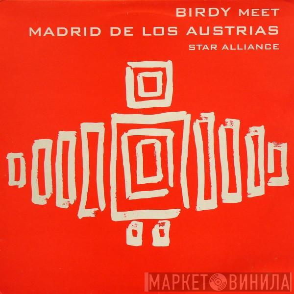 Birdy, Madrid De Los Austrias - Star Alliance