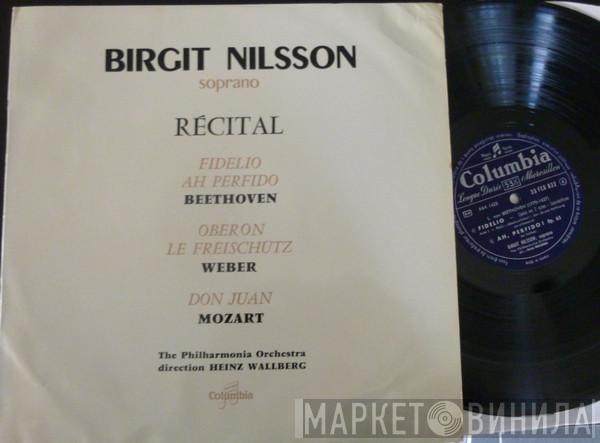 , Birgit Nilsson , Ludwig van Beethoven , Carl Maria von Weber , Wolfgang Amadeus Mozart Direction Philharmonia Orchestra  Heinz Wallberg  - Récital