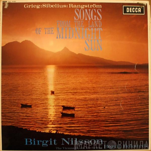 Birgit Nilsson, Orchester Der Wiener Staatsoper, Bertil Bokstedt, Edvard Grieg, Jean Sibelius, Ture Rangström - Songs From The Land Of The Midnight Sun