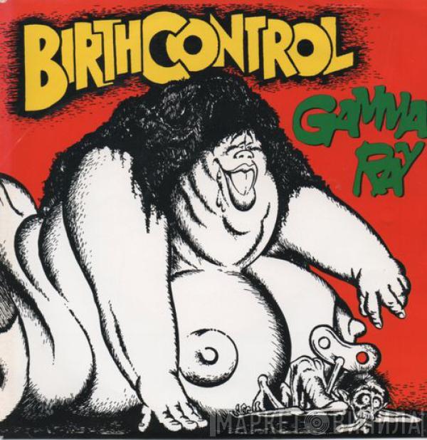 Birth Control - Gamma Ray