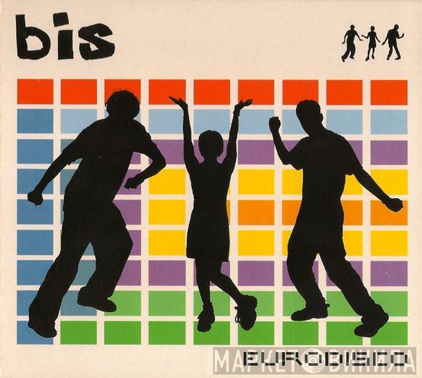 Bis - Eurodisco