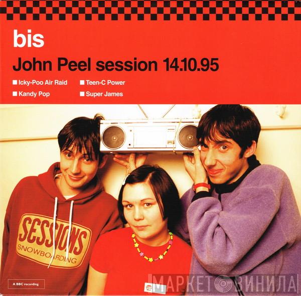 Bis - John Peel Session 14.10.95