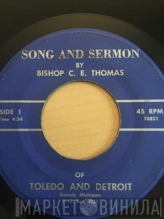 Bishop C.E. Thomas Of Toledo And Detroit - Song And Sermon