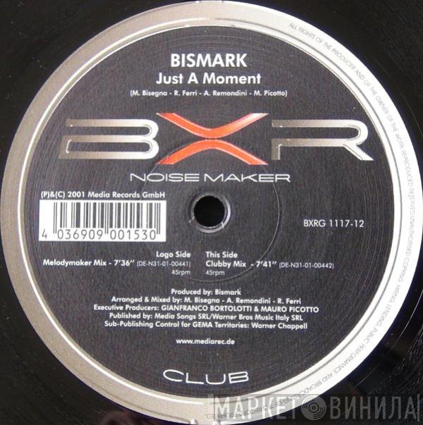 Bismark - Just A Moment