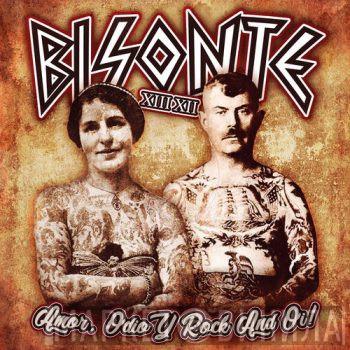 Bisonte 1312 - Amor, Odio Y Rock And Oi!