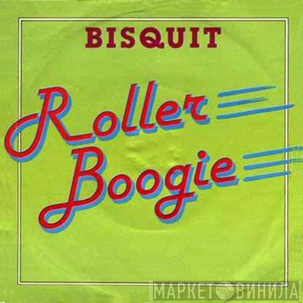 Bisquit - Roller Boogie